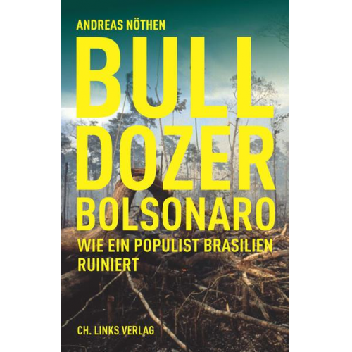 Andreas Nöthen - Bulldozer Bolsonaro