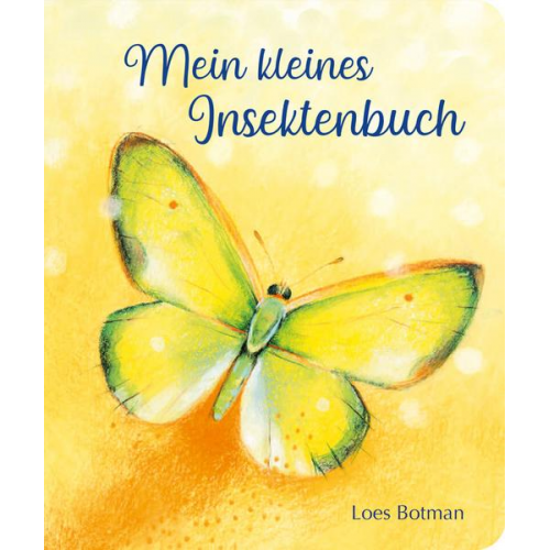 Loes Botman - Mein kleines Insektenbuch