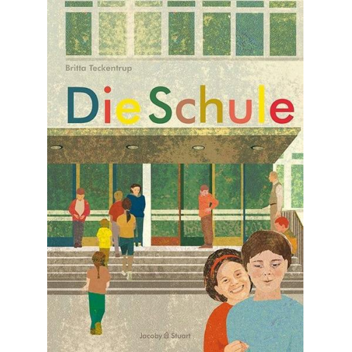 Britta Teckentrup - Die Schule