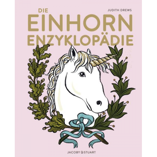 Judith Drews - Die Einhorn-Enzyklopädie