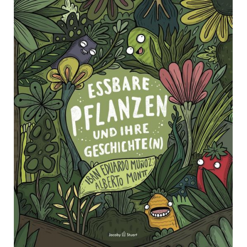 Iban Eduardo Muñoz - Essbare Pflanzen und ihre Geschichte(n)