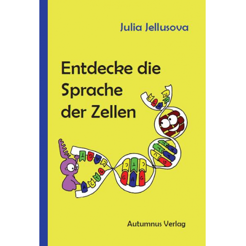 Julia Jellusova - Entdecke die Sprache der Zellen