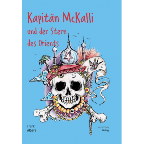 Frank Albers - Kapitän McKalli und der Stern des Orients