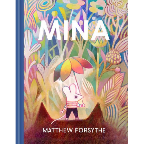 Matthew Forsythe - Mina