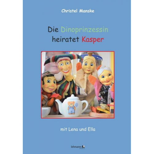 Christel Manske - Die Dinoprinzessin heiratet Kasper