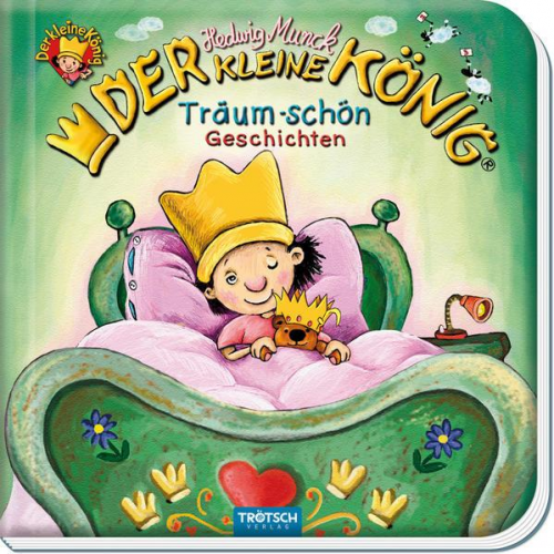 Hedwig Munck - Trötsch Der kleine König Träum Schön Geschichten Vorlesebuch