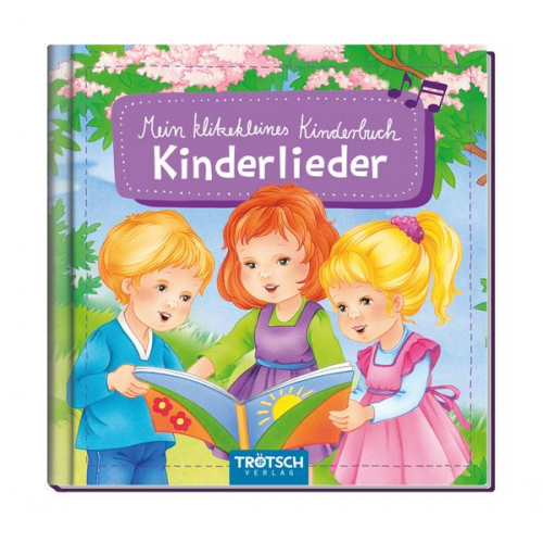 Trötsch Bilderbuch Mein klitzekleines Kinderbuch Kinderlieder