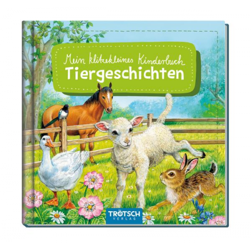 89298 - Trötsch Bilderbuch Mein klitzekleines Kinderbuch Tiergeschichten