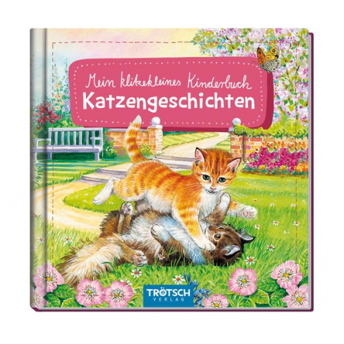 Trötsch Bilderbuch Mein klitzekleines Kinderbuch Katzengeschichten