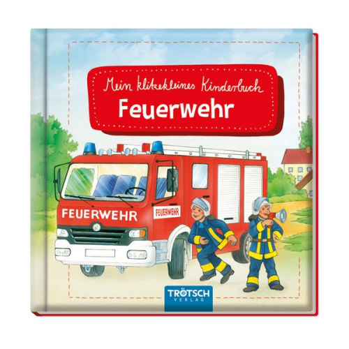 128866 - Trötsch Geschichtenbuch Mein klitzekleines Kinderbuch Feuerwehr