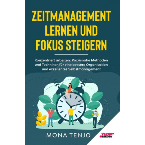 Mona Tenjo - Zeitmanagement lernen und Fokus steigern