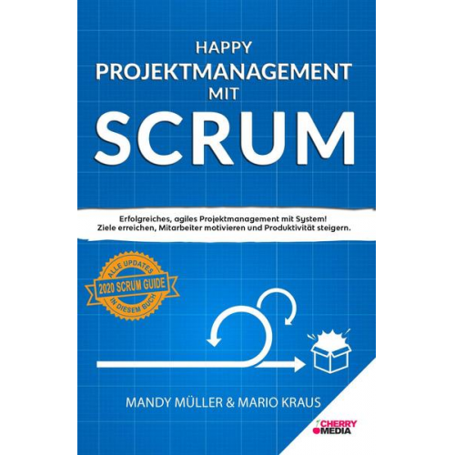 Mandy Kraus & Mario Kraus - Happy Projektmanagement mit Scrum