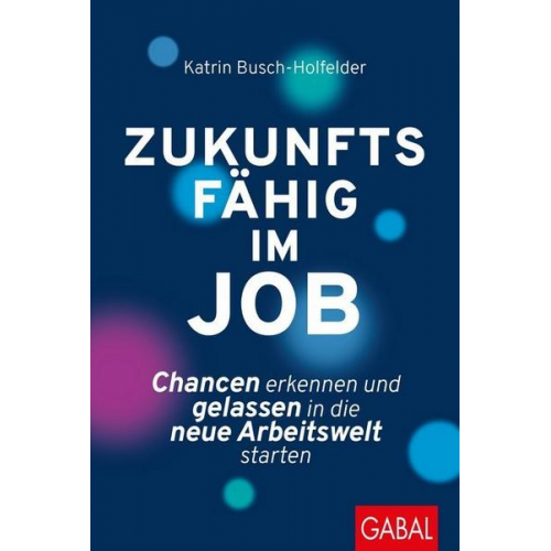 Katrin Busch-Holfelder - Zukunftsfähig im Job