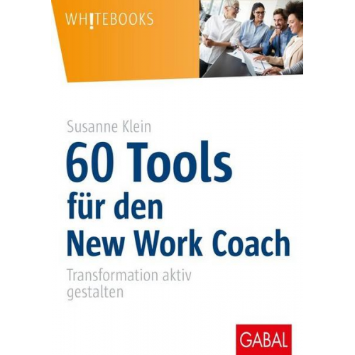 Susanne Klein - 60 Tools für den New Work Coach