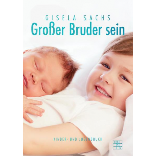 Gisela Sachs - Großer Bruder sein