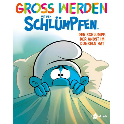 Peyo & Falzar - Groß werden mit den Schlümpfen: Der Schlumpf, der Angst im Dunkeln hat