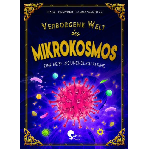 Isabel Dencker - Verborgene Welt des Mikrokosmos