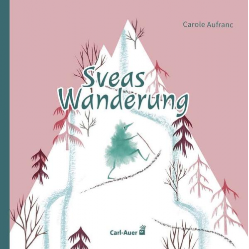 Carole Aufranc - Sveas Wanderung