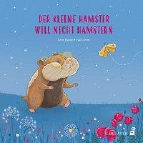 Anne Hassel - Der kleine Hamster will nicht hamstern