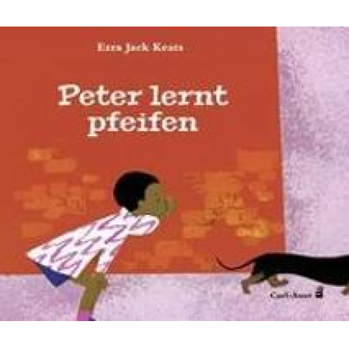 Ezra Jack Keats - Peter lernt pfeifen