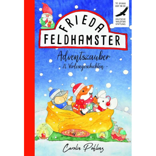 Carolin Pohlenz - Frieda Feldhamster - Adventszauber