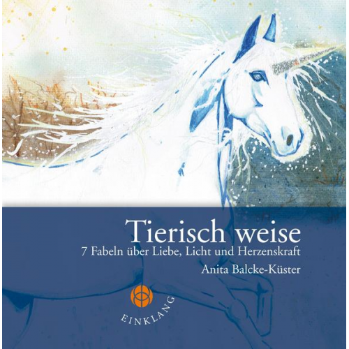 Anita Balcke-Küster - Tierisch weise