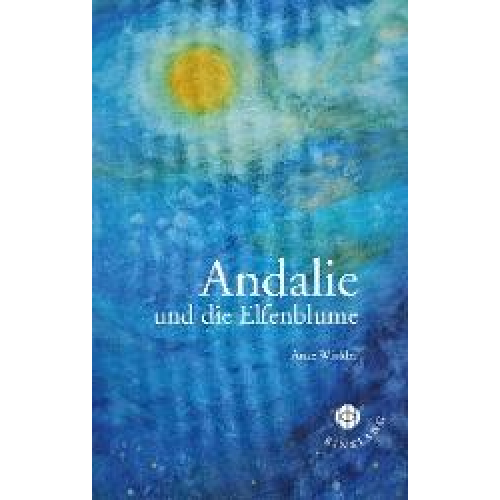 Anke Winkler - Andalie und die Elfenblume