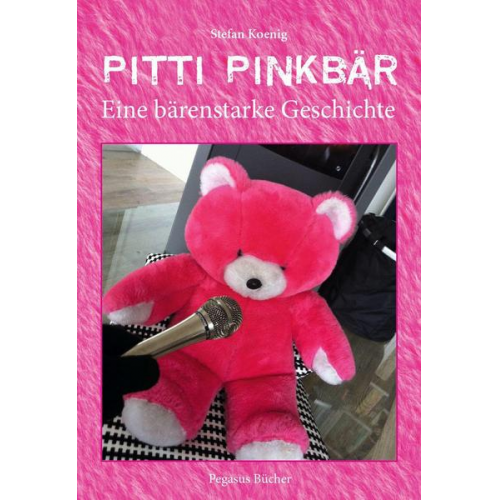 Stefan Koenig - Pitti Pinkbär