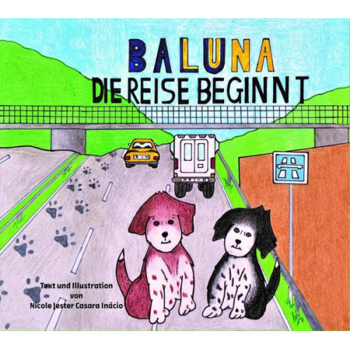 Nicole Jester Casara Inácio - Baluna - Die Reise beginnt