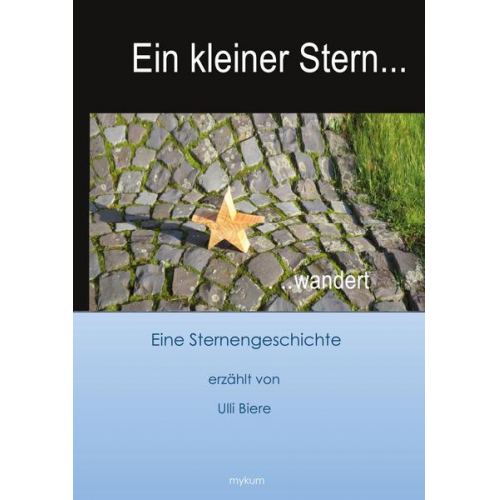 Ulli Biere - Ein kleiner Stern wandert
