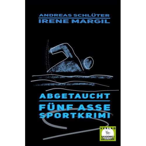 Irene Margil & Andreas Schlüter - Die fünf Sportasse - Abgetaucht