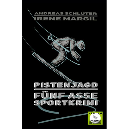 Irene Margil & Andreas Schlüter - Die fünf Asse - Pistenjagd