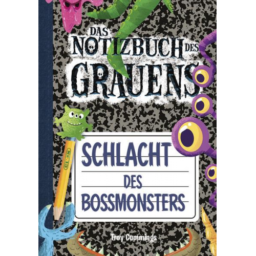 Troy Cummings - Notizbuch des Grauens Band 13