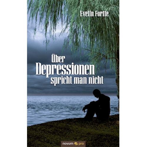 Evelin Fortte - Über Depressionen spricht man nicht