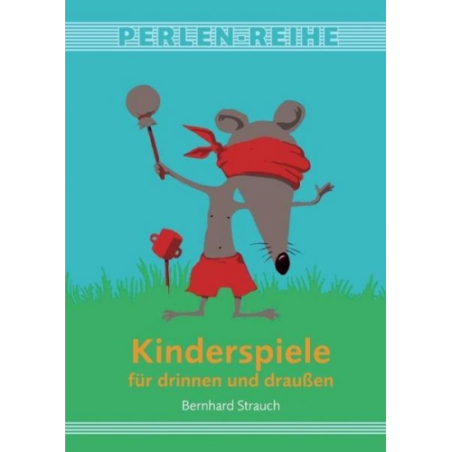 Bernhard Strauch - Kinderspiele für drinnen und draußen