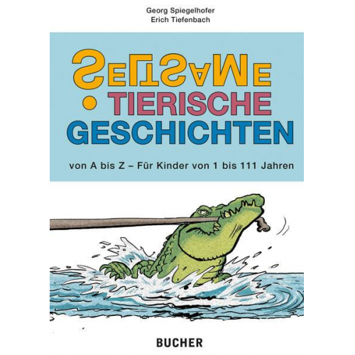 Georg Spiegelhofer - Seltsame tierische Geschichten