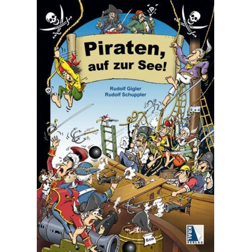 Rudolf Gigler & Rudolf Schuppler - Piraten, auf zur See!