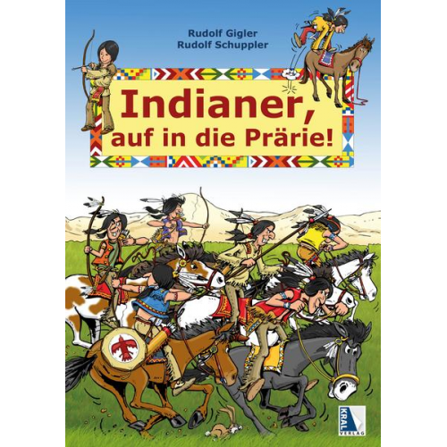 Rudolf Gigler & Rudolf Schuppler - Indianer, auf in die Prärie