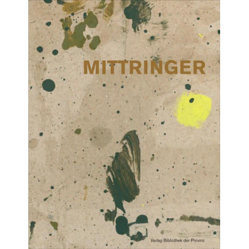 Robert Mittringer - Robert Mittringer. Werkauswahl 2009-2013