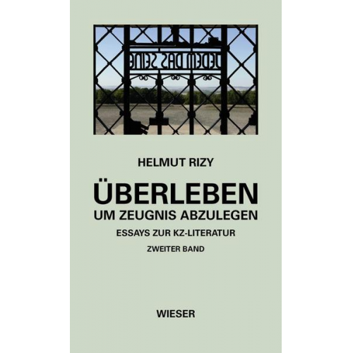 Helmut Rizy - Überleben – um Zeugnis abzulegen