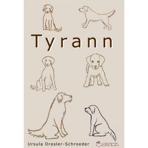 Ursula Dresler-Schroeder - Tyrann