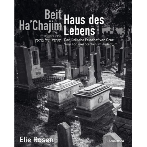 Elie Rosen - Beit Ha’Chajim – Haus des Lebens