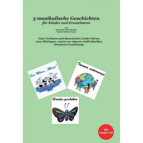 Gertrude Braun - 3 musikalische Geschichten