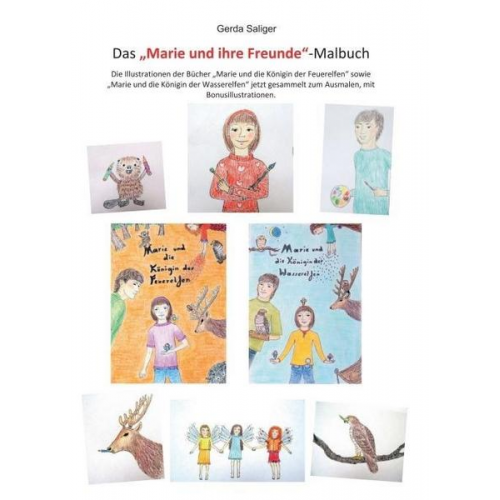 Gerda Saliger - Das 'Marie und ihre Freunde' Malbuch