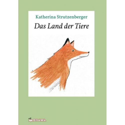 Katherina Strutzenberger - Das Land der Tiere