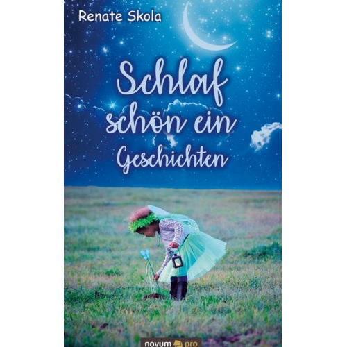 Renate Skola - Schlaf schön ein Geschichten