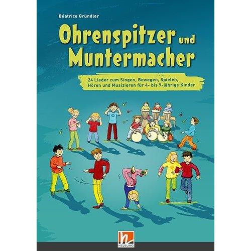 Béatrice Gründler - Ohrenspitzer und Muntermacher, Buch