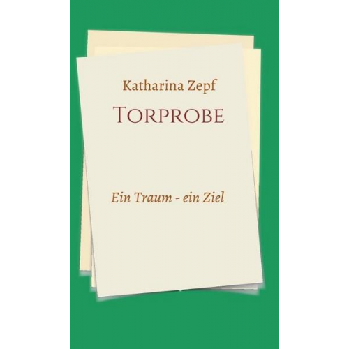 Katharina Zepf - Torprobe