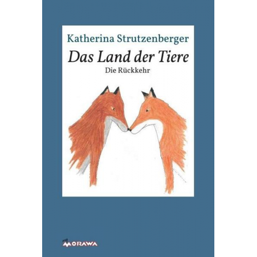 Katherina Strutzenberger - Das Land der Tiere