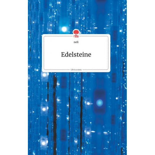 Neli - Edelsteine. Life is a Story - story.one